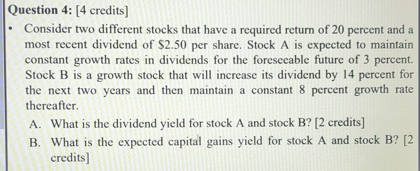 Solved Question 4: [4 ﻿credits]Consider two different stocks | Chegg.com