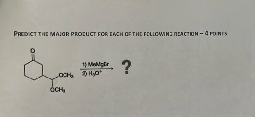Solved PREDICT THE MAJOR PRODUCT FOR EACH OF THE FOLLOWING | Chegg.com