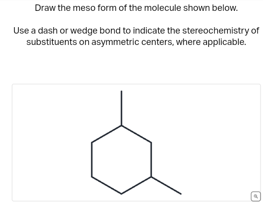 Meso Form Example Solved Draw the meso form of the molecule shown below.Use a | Chegg.com