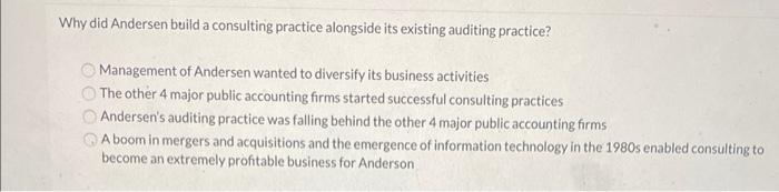 Why did Andersen build a consulting practice | Chegg.com