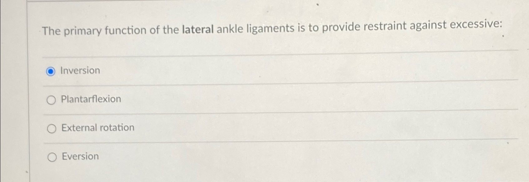 Solved The primary function of the lateral ankle ligaments | Chegg.com