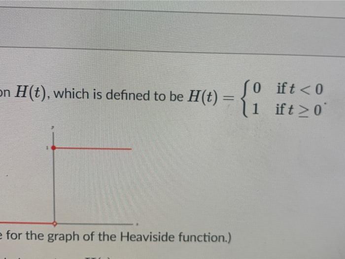 Solved on H(t), which is defined to be H(t) = so ift
