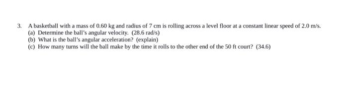 Solved 3. A basketball with a mass of 0.60 kg and radius of | Chegg.com