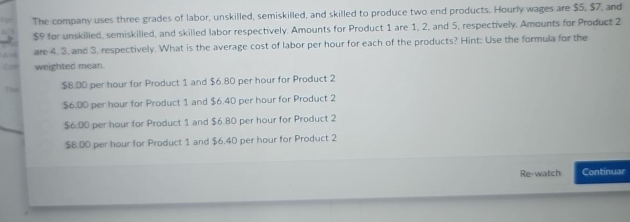Solved The company uses three grades of labor, unskilled, | Chegg.com