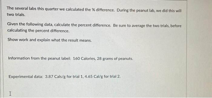 Solved The several labs this quarter we calculated the % | Chegg.com