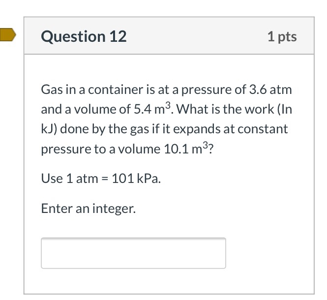 Solved Question 12 1 pts Gas in a container is at a pressure | Chegg.com