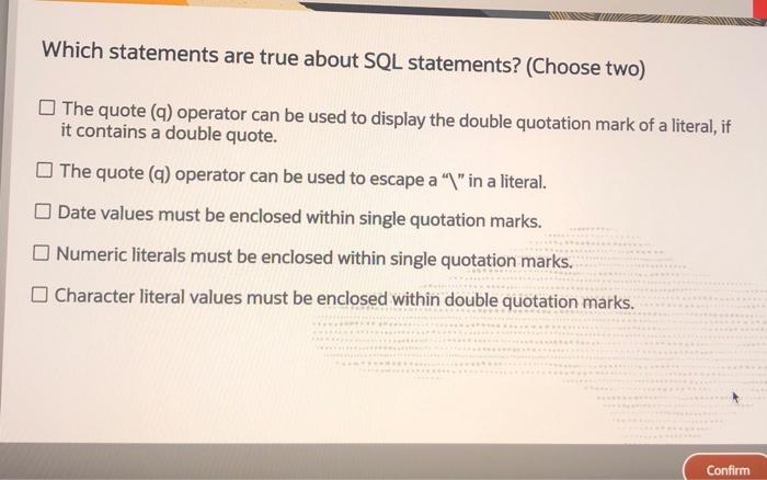 Solved Which Statements Are True About Sql Statements? | Chegg.Com