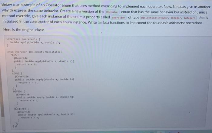 Solved Below is an example of an Operator enum that uses | Chegg.com