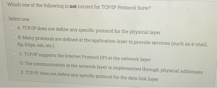 Solved Which one of the following is not correct for TCP/IP | Chegg.com