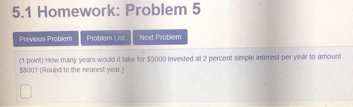 Solved 5.1 Homework: Problem 5 Previous Problem Problem List | Chegg.com