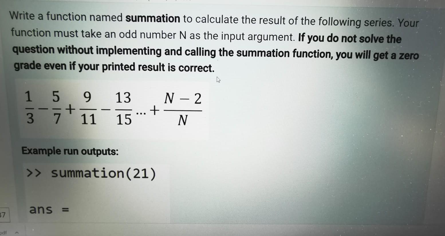 Solved Write a function named summation to calculate the | Chegg.com