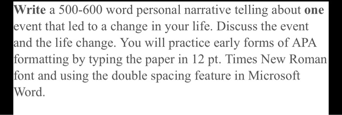 Solved Write A 500 600 Word Personal Narrative Telling Ab Chegg Com