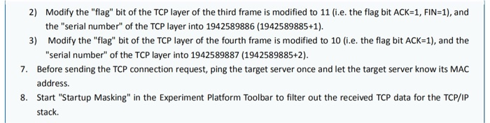 2) Modify the flag bit of the TCP layer of the third frame is modified to 11 i.e. the flag bit ACK=1, FIN=1), and the seri