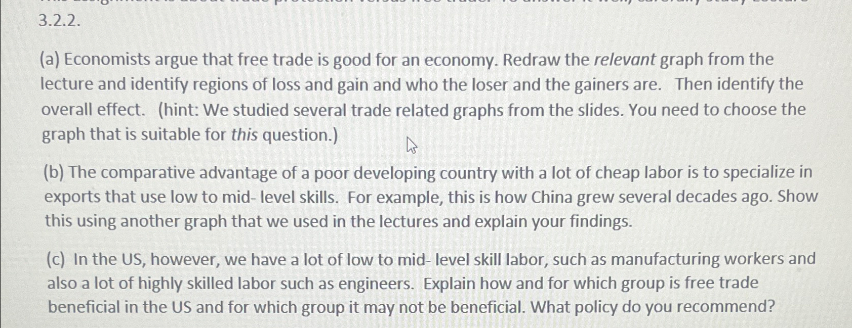 Solved 3.2.2.(a) ﻿Economists argue that free trade is good | Chegg.com