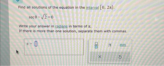 Solved Find all solutions of the equation in the interval | Chegg.com