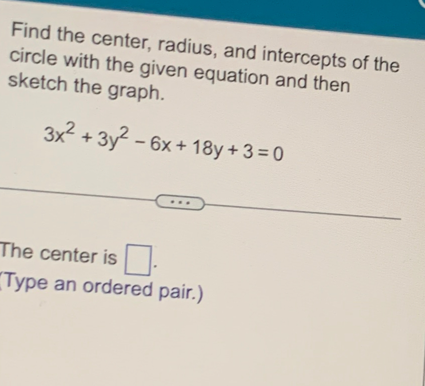 solved-find-the-center-radius-and-intercepts-of-the-circle-chegg