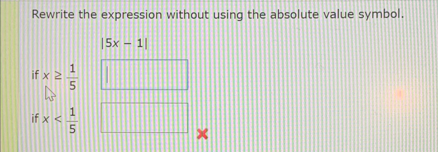 Solved Rewrite The Expression Without Using The Absolute