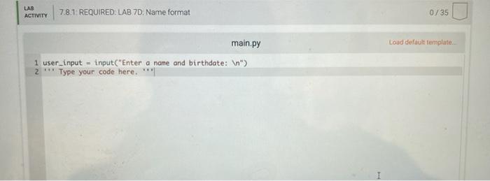 Solved 7.8 REQUIRED: LAB 7D: Name format Overview Create a | Chegg.com