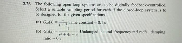 Solved 26 The following open-loop systems are to be | Chegg.com