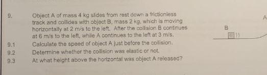 Solved E A B Object A Of Mass 4 Kg Slides From Rest Down A | Chegg.com