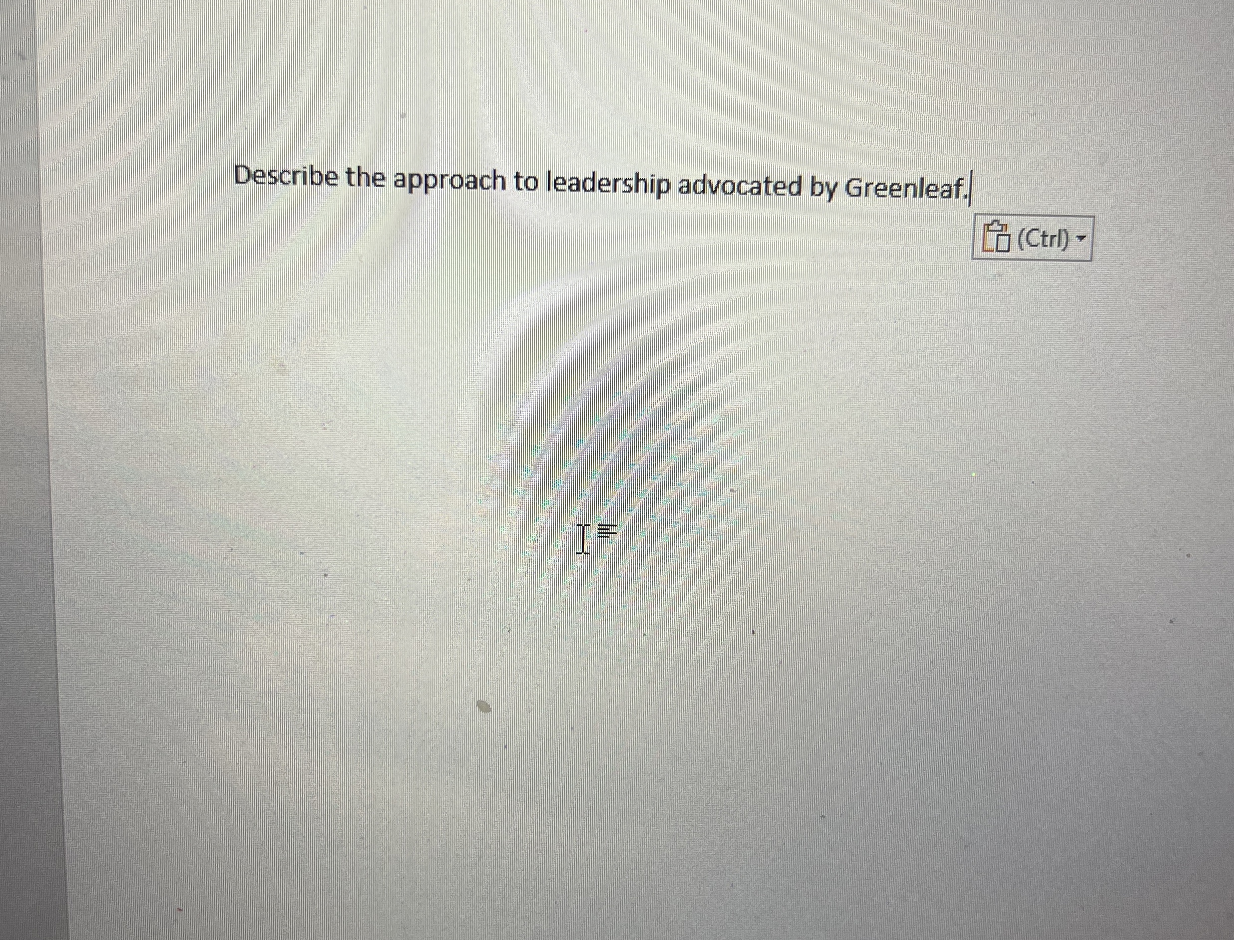 Solved Describe the approach to leadership advocated by