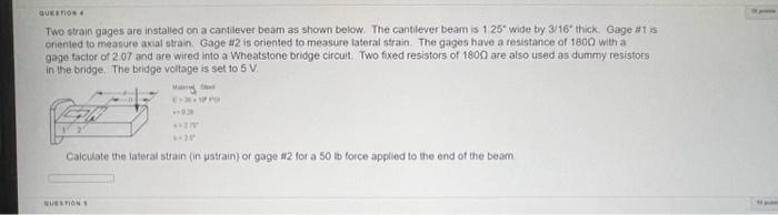 Solved Two strain gages are installed on a cantlever beam as | Chegg.com
