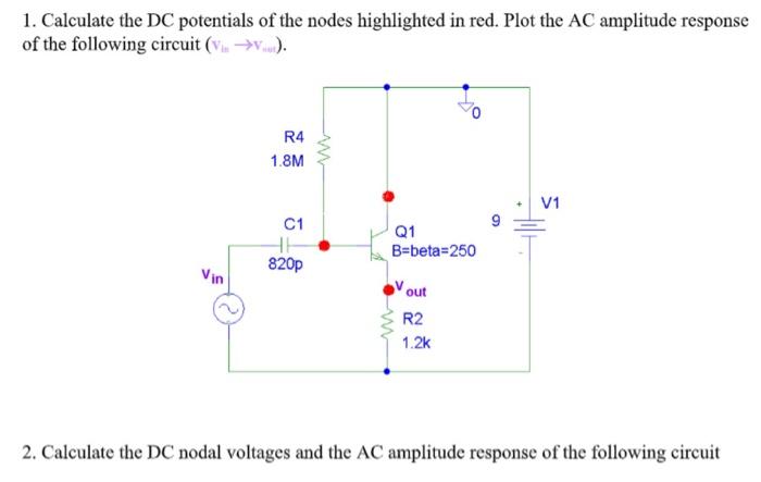 Solved 1. Calculate the DC potentials of the nodes | Chegg.com