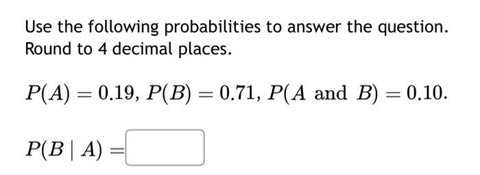 Solved Use The Following Probabilities To Answer The | Chegg.com