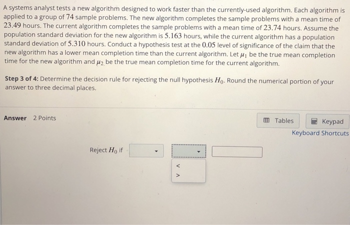 Solved A systems analyst tests a new algorithm designed to | Chegg.com