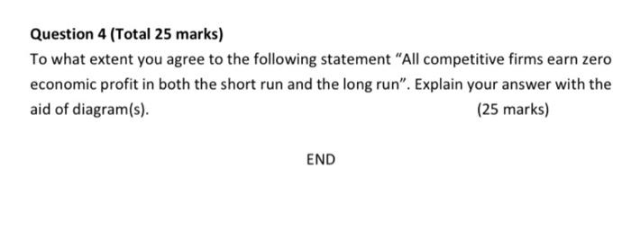Solved Question 4 (Total 25 marks) To what extent you agree | Chegg.com