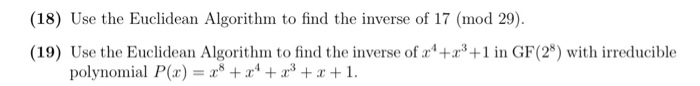 Solved (18) Use the Euclidean Algorithm to find the inverse | Chegg.com