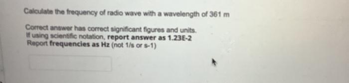 Solved Calculate the frequency of radio wave with a | Chegg.com