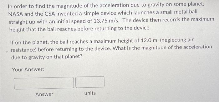 Solved In order to find the magnitude of the acceleration | Chegg.com