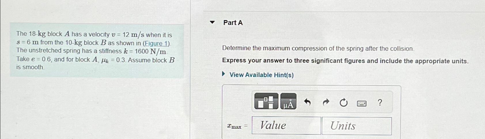 Solved Part AThe 18-kg ﻿block A Has A Velocity V=12ms ﻿when | Chegg.com