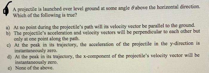 Solved A projectile is launched over level ground at some | Chegg.com