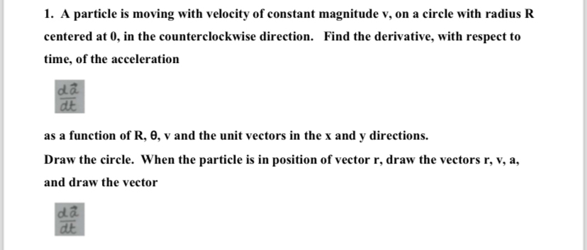 Solved A particle is moving with velocity of constant | Chegg.com