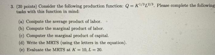 Solved 3. (20 points) Consider the following production | Chegg.com