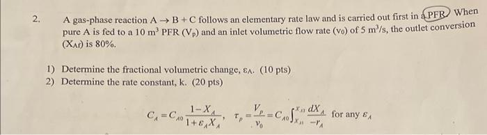 Solved A gas-phase reaction A→B+C follows an elementary rate | Chegg.com