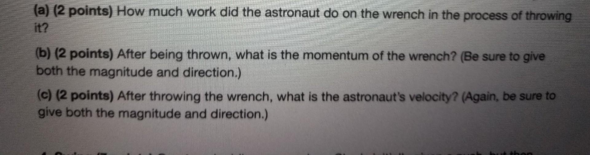 Solved 3. Lost in space (6 points) An astronaut was working | Chegg.com