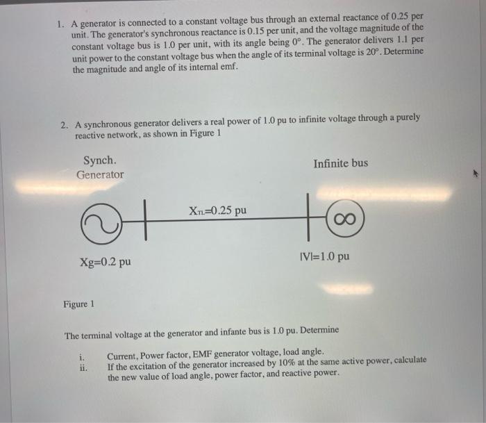 Solved 1. A generator is connected to a constant voltage bus | Chegg.com