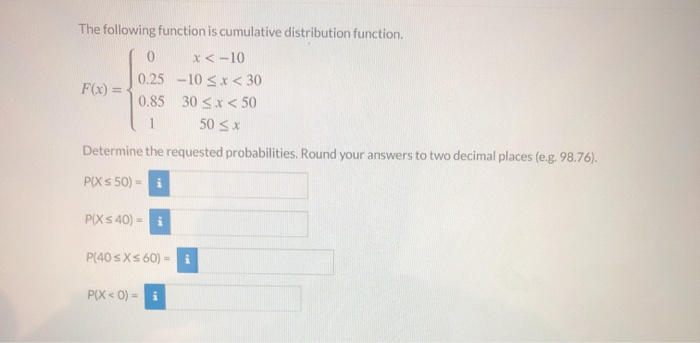 Solved The following function is cumulative distribution | Chegg.com