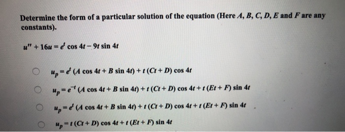 Solved Determine the form of a particular solution of the | Chegg.com