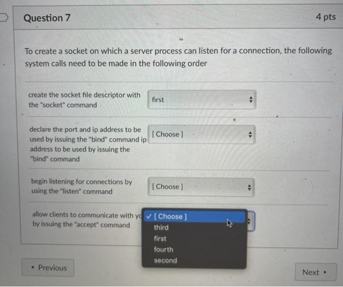 Solved Question 7 4 pts To create a socket on which a server | Chegg.com