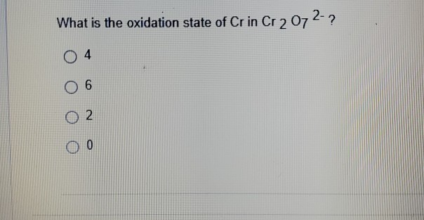 oxidation state of cr in cr2o72