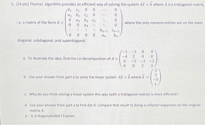Solved 5. (24 pts) Thomas' algorithm provides an efficient | Chegg.com
