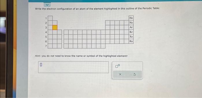 Solved Write the electron configuration of an atom of the | Chegg.com