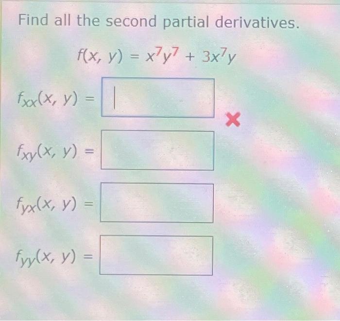 Find all the second partial derivatives. \[ f(x, y)=x^{7} y^{7}+3 x^{7} y \] \[ f_{x x}(x, y)= \]