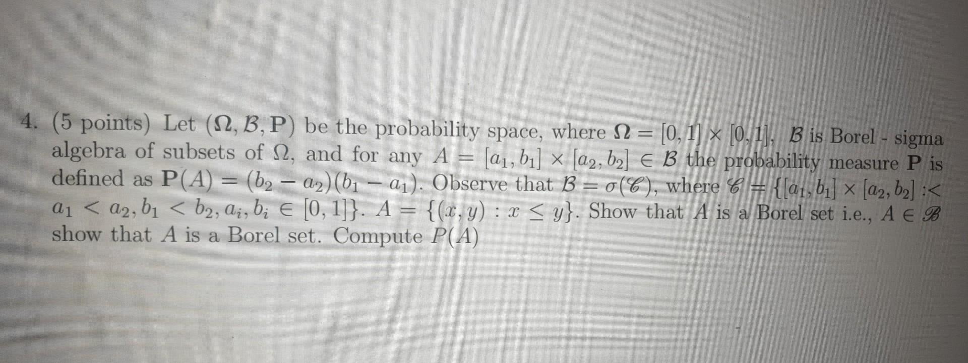 Solved 4. (5 Points) Let (Ω,B,P) Be The Probability Space, | Chegg.com