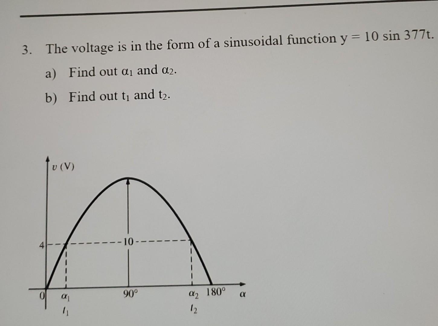 Solved 3. The voltage is in the form of a sinusoidal | Chegg.com
