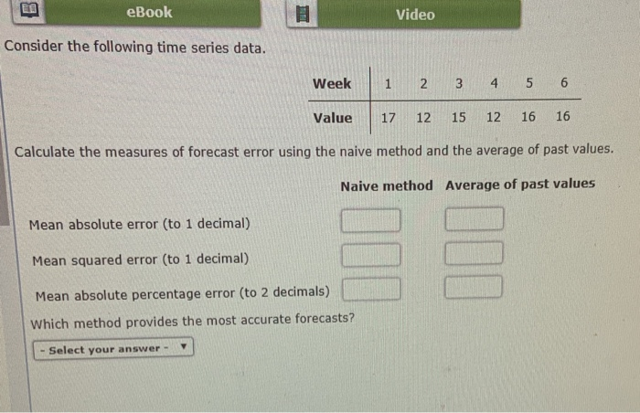 Solved eBook Video Consider the following time series data. | Chegg.com